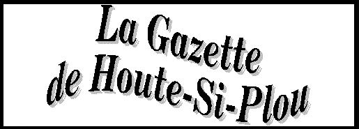 La Gazette de Houte-si-Plou